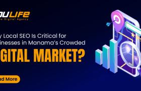 Why Local SEO Is Critical for Businesses in Manama